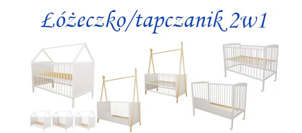 Łóżeczka/tapczaniki 2w1